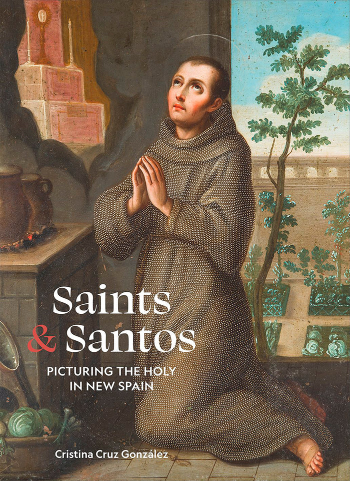 Saints & Santos, Picturing the Holy in New Spain