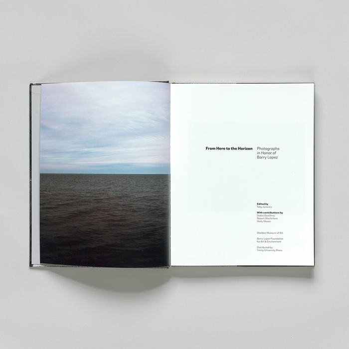From Here to the Horizon: Photographs in Honor of Barry Lopez