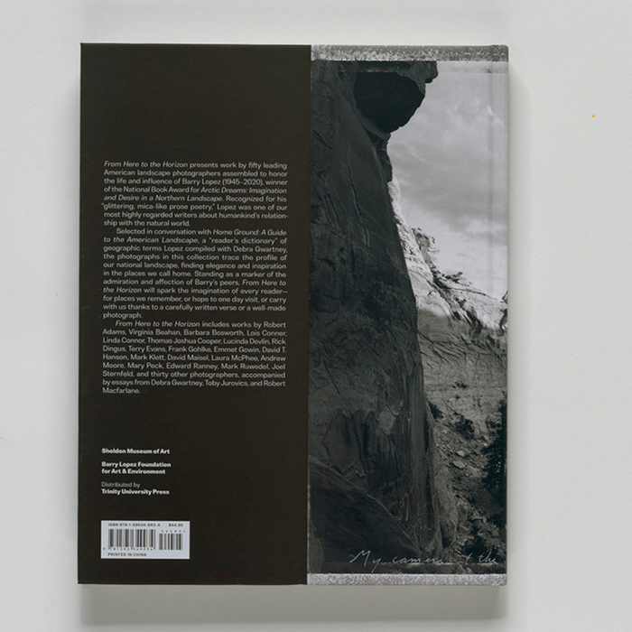 From Here to the Horizon: Photographs in Honor of Barry Lopez