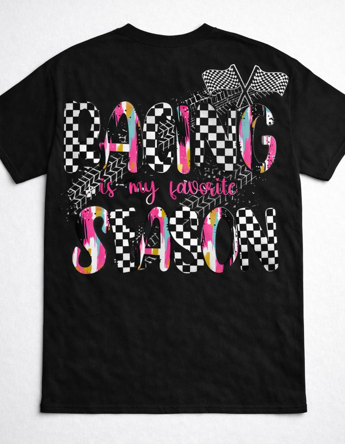 Racing is My Favorite Season Tee