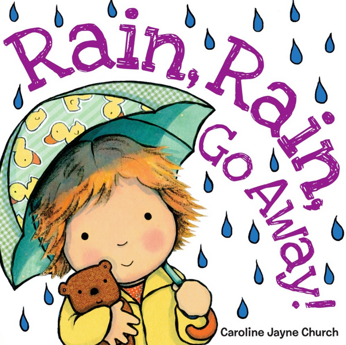 RAIN, RAIN, GO AWAY  BB