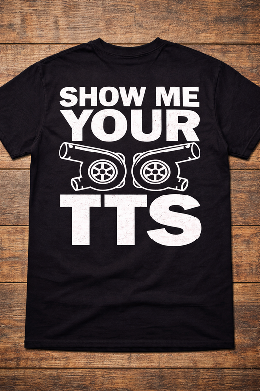 Show Me Your TTS Tee