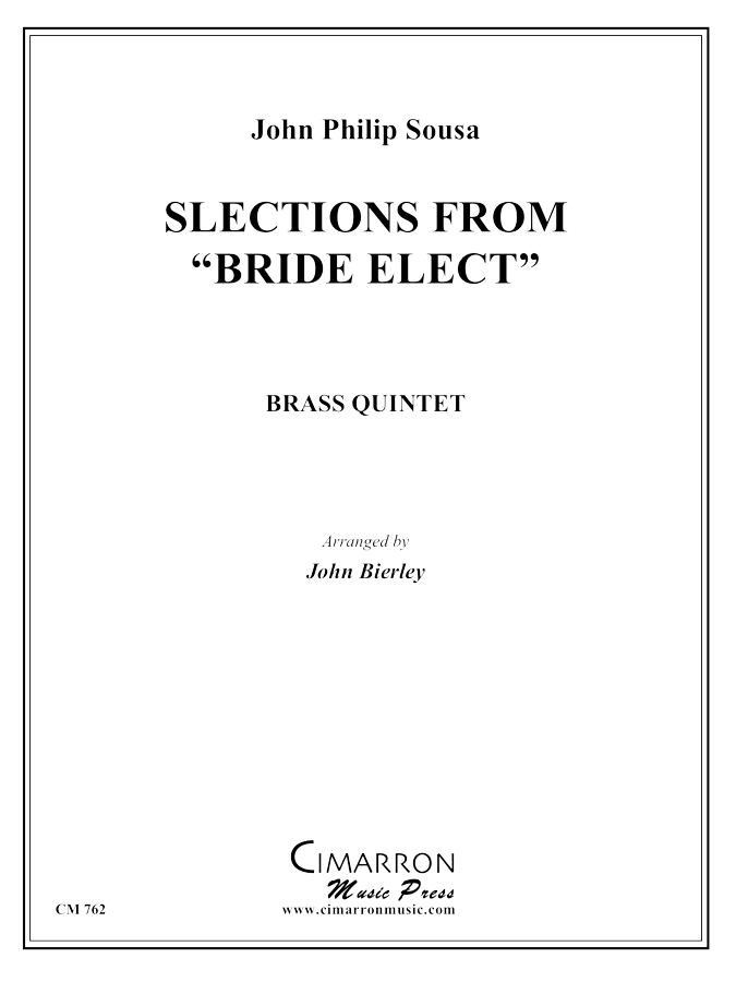 Sousa - Selections from "Bride Elect" - Brass Quintet