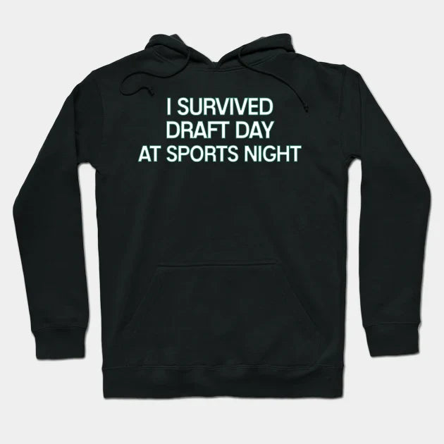 Sports Night - I Survived T-Shirt Hoodie